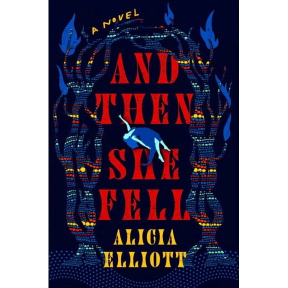 And Then She Fell : A Novel (Hardcover)
