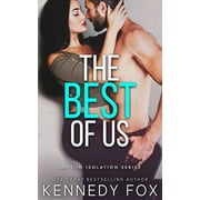 The Best of Us  Love in Isolation   Paperback  1946087777 9781946087775 Kennedy Fox