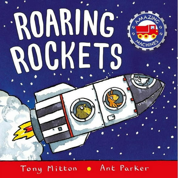 Amazing Machines Roaring Rockets, (Paperback)