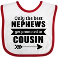 thumbnail image 3 of Inktastic Only the Best Nephews Get Promoted to Cousin Boys or Girls Baby Bib, 3 of 4