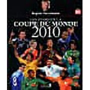 Les stars de la coupe du monde 2010 (French Edition)
