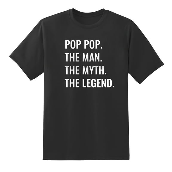 Pop Pop. The Man. The Myth. The Legend. Funny Tee Mens Graphic T Shirts Black,XL