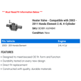 thumbnail image 2 of Heater Valve - Compatible with 2003 - 2011 Honda Element 2.4L 4-Cylinder 2004 2005 2006 2007 2008 2009 2010, 2 of 2