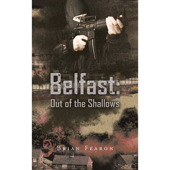 Belfast: out of the Shallows, (Paperback)