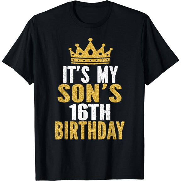 It's My Son's 16th Birthday 16 Years Old Boy T-Shirt
