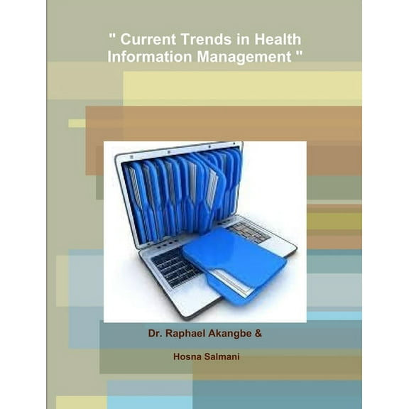 " Current Trends in Health Information Management ", (Paperback)