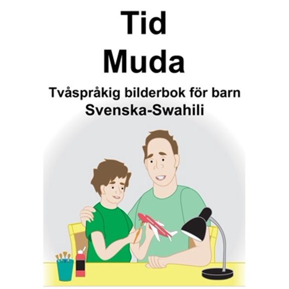 Pre-Owned Svenska-Swahili Tid/Muda Tvsprkig bilderbok fr barn (Paperback)