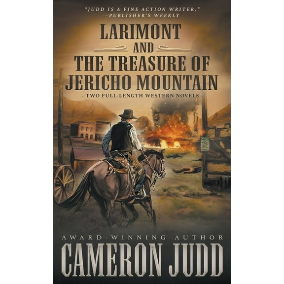 Larimont and The Treasure of Jericho Mountain: Two Full Length Western Novels, (Paperback)