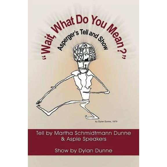 ''Wait, What Do You Mean?'' (Paperback)