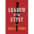 thumbnail image 1 of Pre-Owned Shadow of the Gypsy (Paperback) 1952782570 9781952782572, 1 of 1