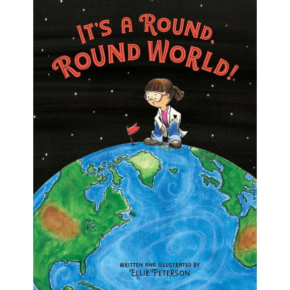 A Joulia Copernicus Book It's a Round, Round World!, (Hardcover)