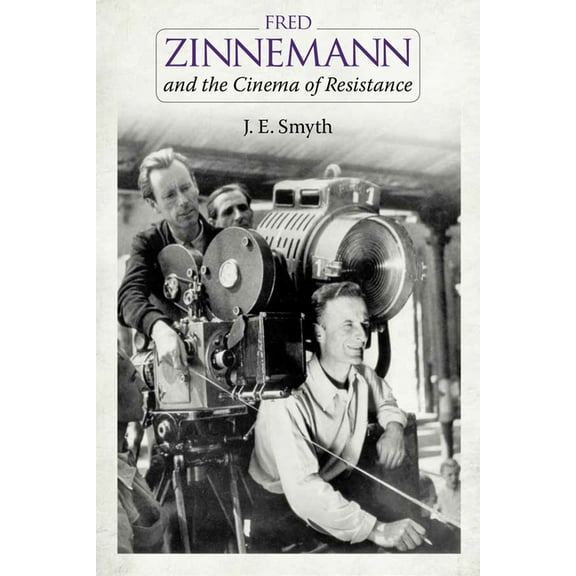 Fred Zinnemann and the Cinema of Resistance, (Hardcover)