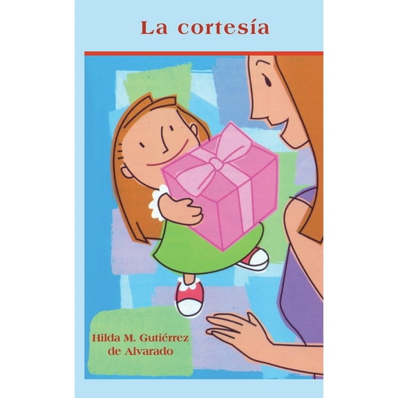 La cortesía: Manual de urbanidad (Paperback)