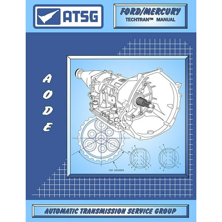 AODE / 4R70W Ford Transmission Repair Manual (AODE Transmission - 4R70W - 4R70W Transmission - 4R70W Rebuild Kit - Best Repair Book Available!) By ATSG Ship from (Us Best Repairs Complaints)