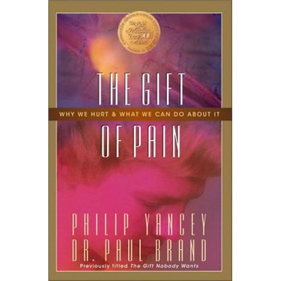 Pre-Owned The Gift of Pain: Why We Hurt and What We Can Do about It (Paperback) 0310221447 9780310221449