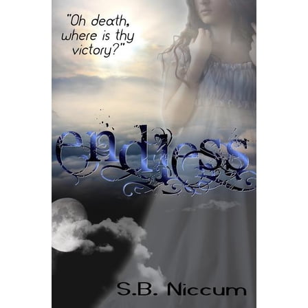 Endless: Oh Death, Where is Thy Victory? (Paperback)