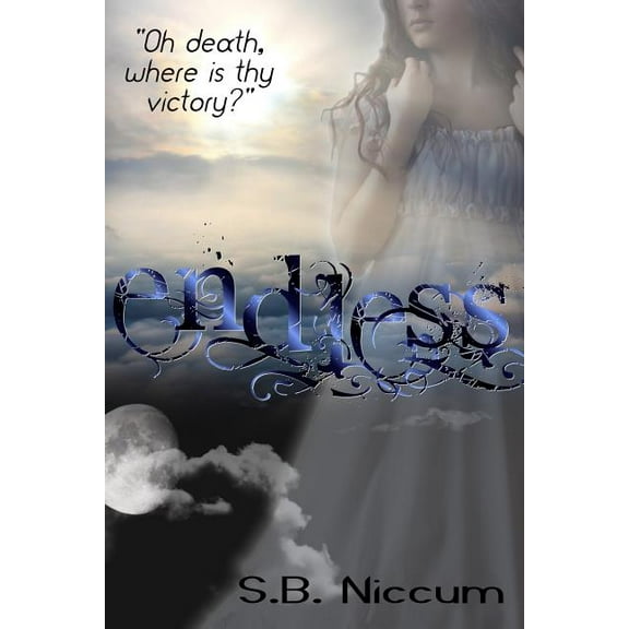 Endless: Oh Death, Where is Thy Victory? (Paperback)