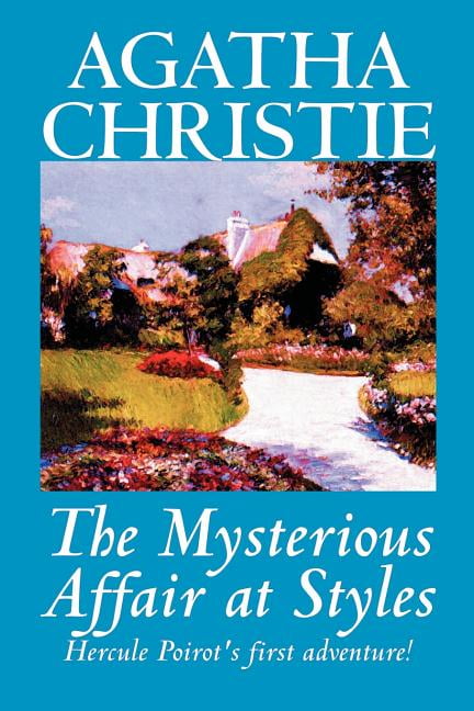 poirot the mysterious affair at styles poirot the mysterious affair at styles