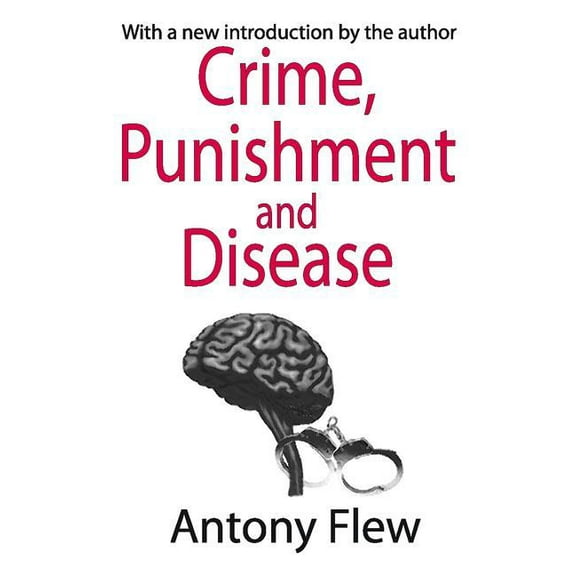 Crime, Punishment and Disease in a Relativistic Universe, (Paperback)