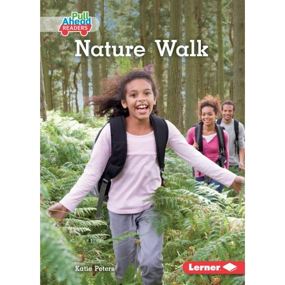 Science All Around Me (Pull Ahead Readers -- Nonfiction): Nature Walk (Paperback)