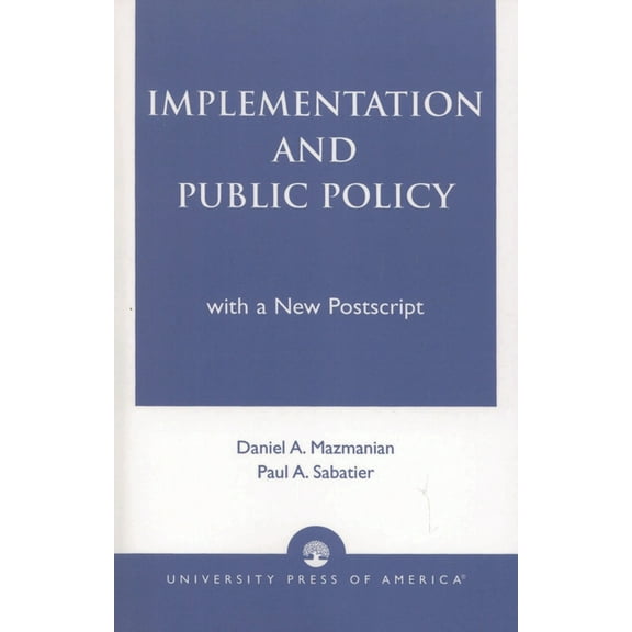 Implementation and Public Policy, (Paperback)