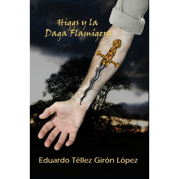 Higgs y la Daga Flamígera (Paperback)