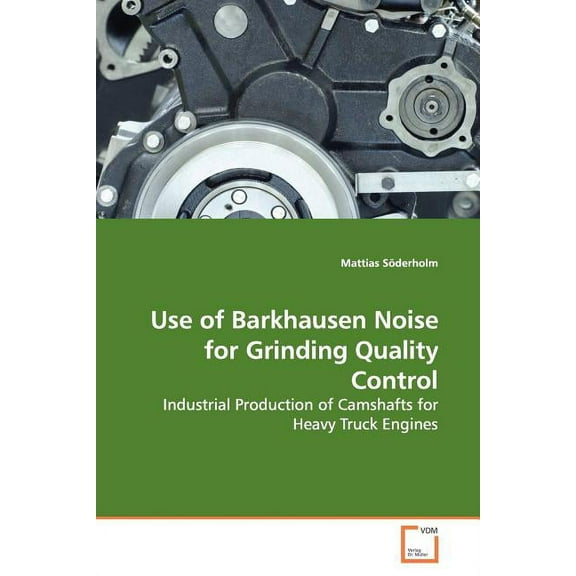 Use of Barkhausen Noise for Grinding Quality Control (Paperback)