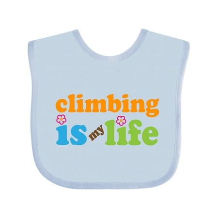 Inktastic Climbing Is My Life Boys or Girls Baby Bib