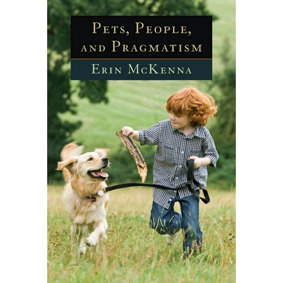 American Philosophy: Pets, People, and Pragmatism (Hardcover)