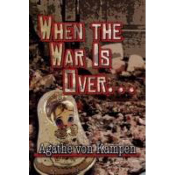 Pre-Owned When the War Is Over (Paperback) 1604417617 9781604417616