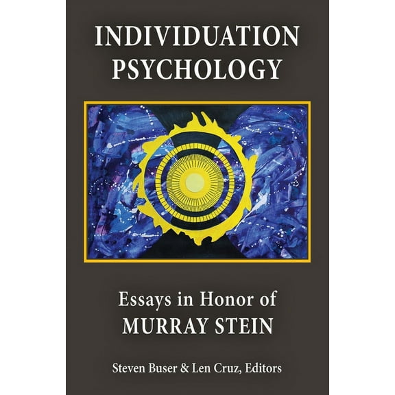 Individuation Psychology: Essays in Honor of Murray Stein, (Paperback)