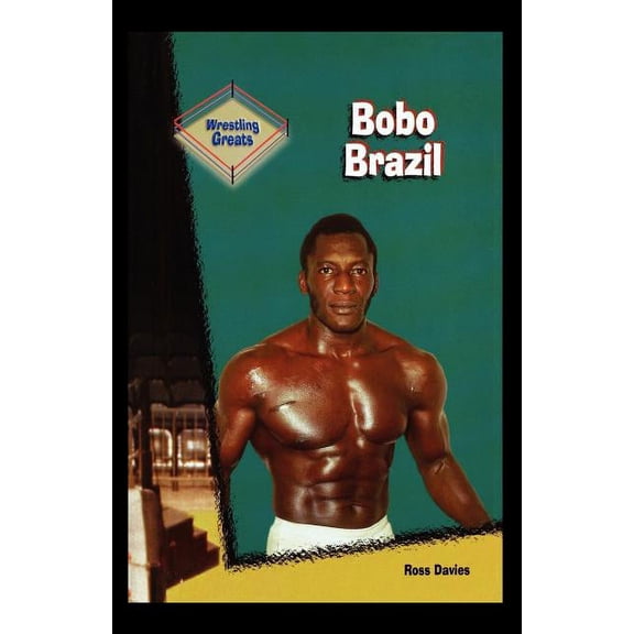 Bobo Brazil Paperback 1435836243 9781435836242 Ross Davies
