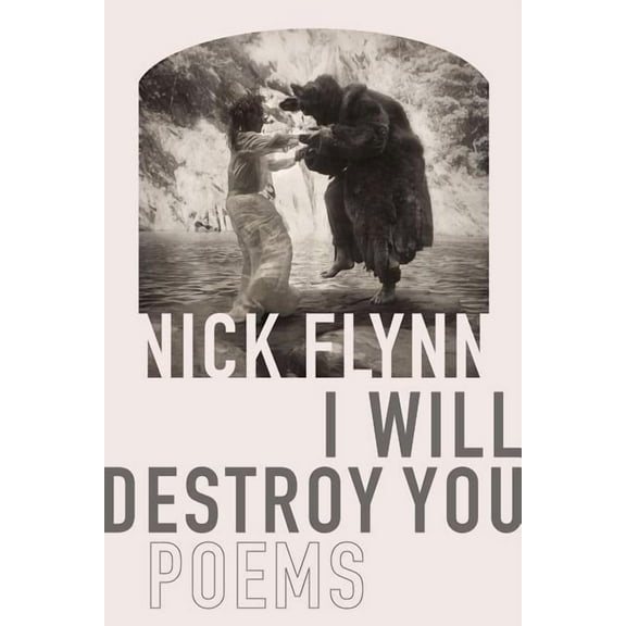 I Will Destroy You: Poems