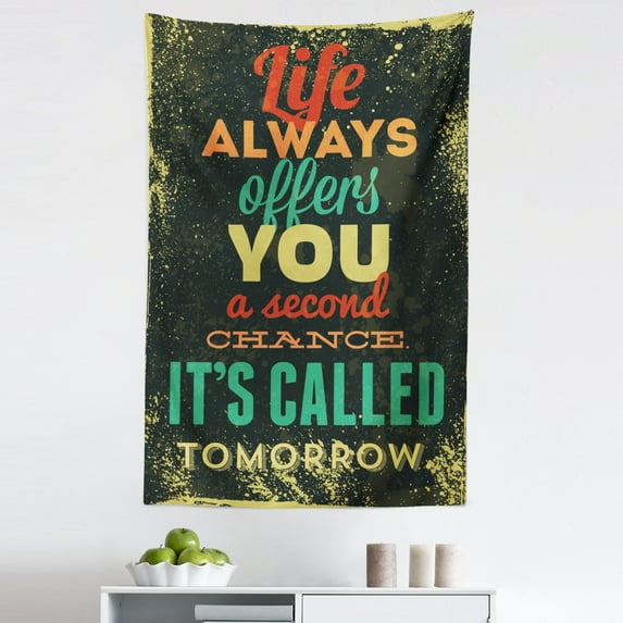 Inspirational Tapestry, Life Always Offers You a Second Chance Its Called Tomorrow Words, Fabric Wall Hanging Decor for Bedroom Living Room Dorm, 5 Sizes, Green Yellow, by Ambesonne