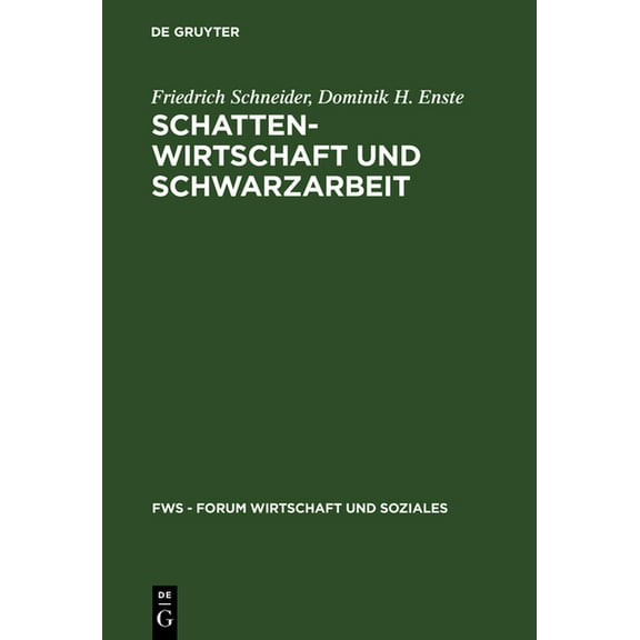 Fws - Forum Wirtschaft Und Soziales Schattenwirtschaft und Schwarzarbeit, (Hardcover)