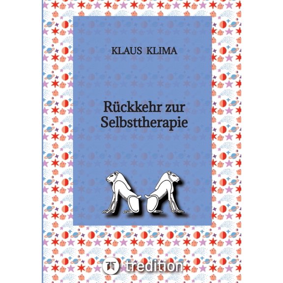 RÃ¼ckkehr zur Selbsttherapie, (Paperback)