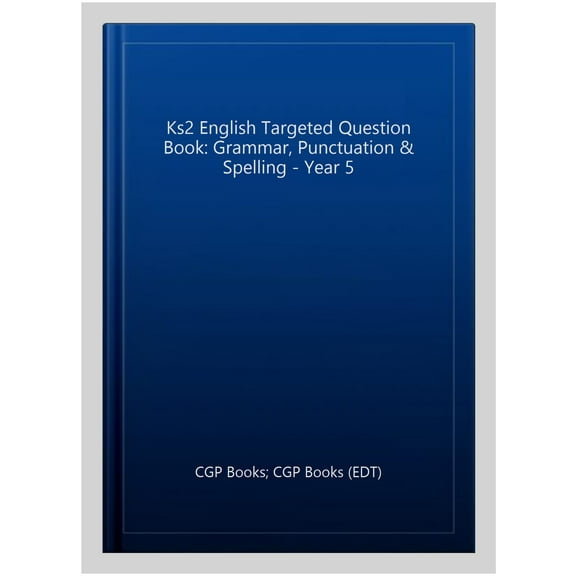 Ks2 English Targeted Question Book: Grammar, Punctuation & S