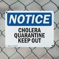 thumbnail image 5 of (2 Pack) Cholera Quarantine Keep Out! OSHA Notice Sign 14 Inch X 10 Inch Plastic Sign, Weather Resistant, UV Protected for Workplace, Business, and Construction Site, Made in the USA, 5 of 8
