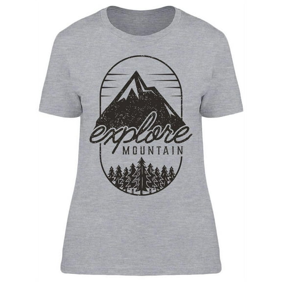 Explore Mountain Forest Design T-Shirt Women -Image by Shutterstock, Female Large