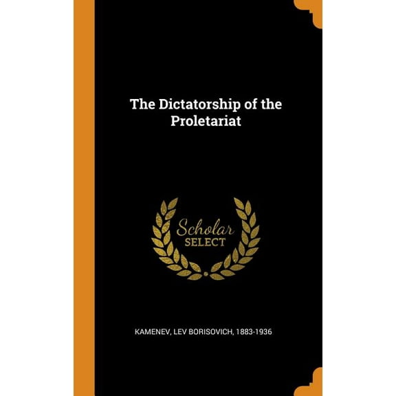 The Dictatorship of the Proletariat (Hardcover)