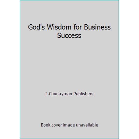 Pre-Owned God's Wisdom for Business Success (Unknown) 0937347213 9780937347218