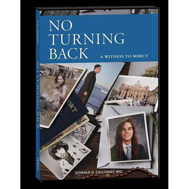 No Turning Back: A Witness to Mercy Édition 10e Anniversaire