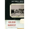 Golden Harvest : Events at the Periphery of the Holocaust, Used [Paperback]