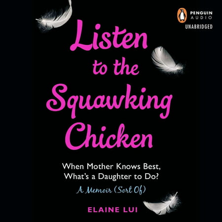 Listen to the Squawking Chicken - Audiobook