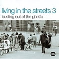 thumbnail image 3 of Various Artists - Living in the Streets 3: Busting Out of the Ghetto - Music & Performance - CD, 3 of 4