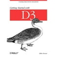 thumbnail image 2 of Pre-Owned Getting Started with D3: Creating Data-Driven Documents (Paperback) 1449328792 9781449328795, 2 of 2