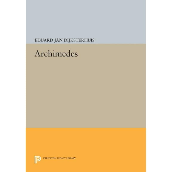 Princeton Legacy Library Archimedes, Book 784, (Paperback)
