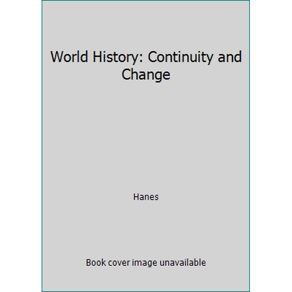 Pre-Owned World History: Continuity and Change (Hardcover) 0030055725 9780030055720