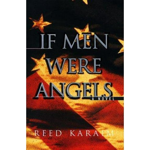 Pre-Owned If Men Were Angels: A Novel (Hardcover) 0393047806 9780393047806