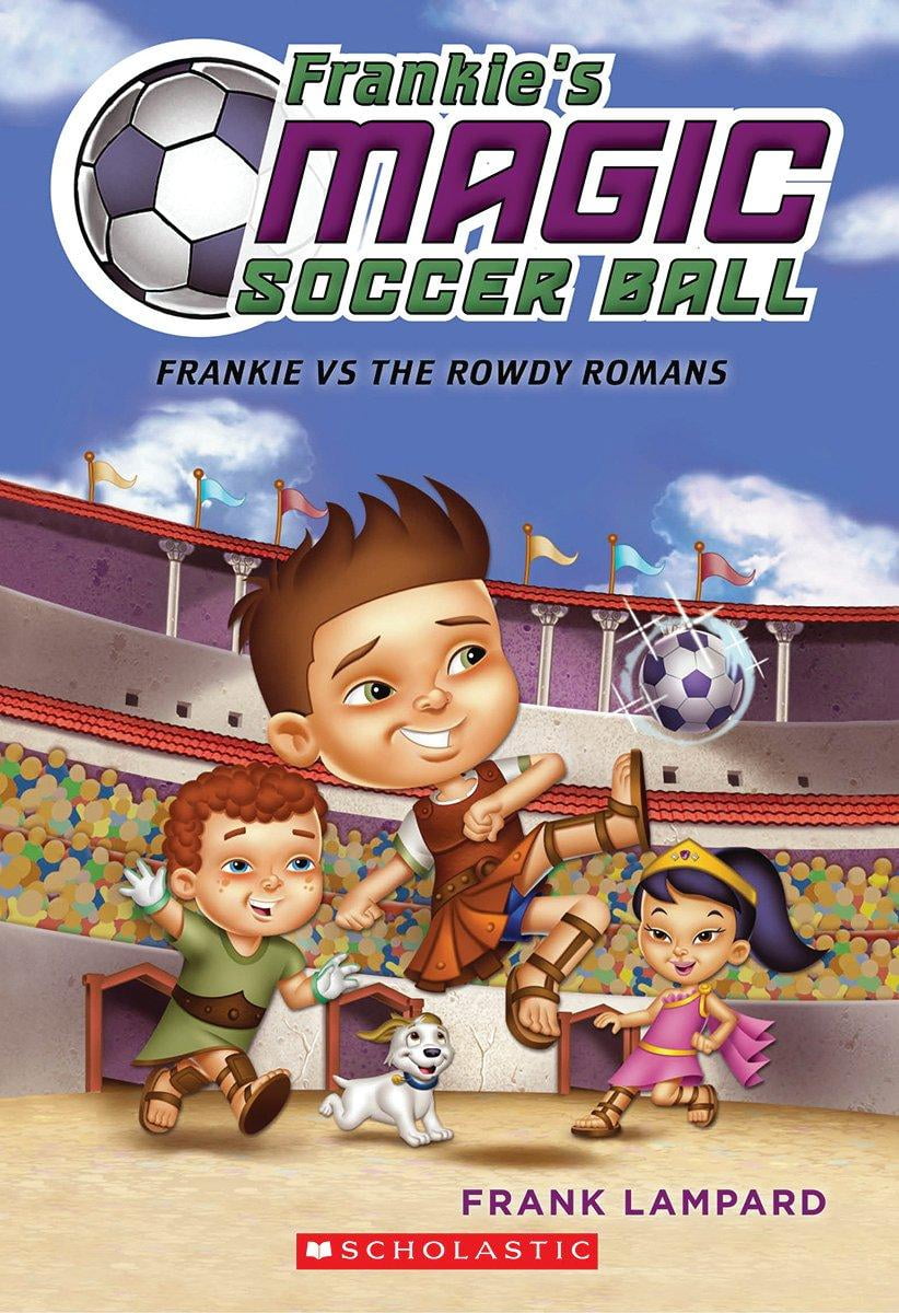 Frankie's Magic Soccer Ball Frankie vs. the Rowdy Romans (Paperback